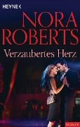 Cover-Bild zum Titel 'Verzaubertes Herz' von 'Nora Roberts'