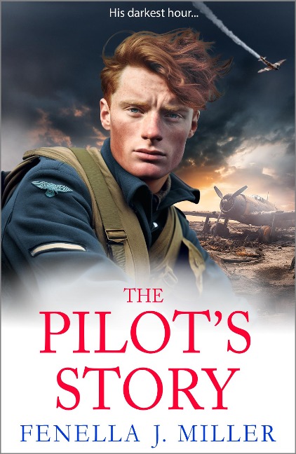 The Pilot's Story - Fenella J Miller