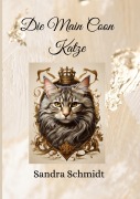 Cover-Bild zum Titel 'Die Main Coon Katze' von 'Sandra Schmidt'