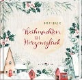 Weihnachten ist Herzensglück - Katja Heimberg