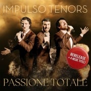 Cover-Bild zum Titel 'Passione Totale' von 'Impulso Tenors'