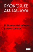 Cover-Bild zum Titel 'El Biombo del Infierno y otros cuentos' von 'Ryunosuke Akutagawa'