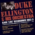 Rare 'Live' Recordings 1952-53 - Duke-Orchestra Ellington