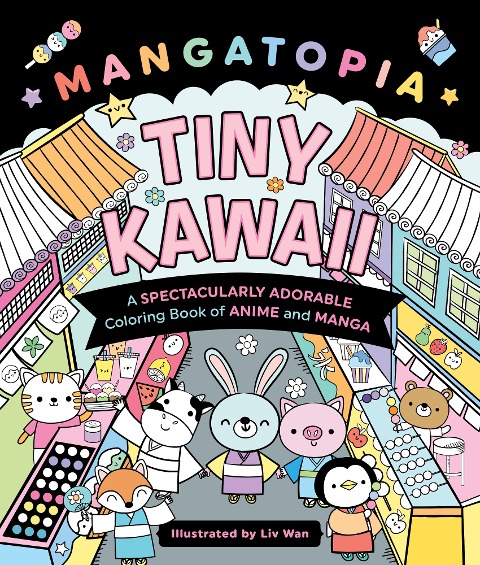 Mangatopia: Tiny Kawaii - Liv Wan
