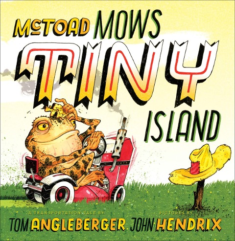 McToad Mows Tiny Island - Tom Angleberger