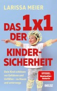 Cover-Bild zum Titel 'Das 1x1 der Kindersicherheit' von 'Larissa Meier'