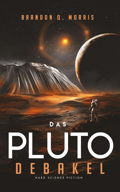 Das Pluto-Debakel - Brandon Q. Morris