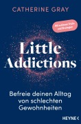 Cover-Bild zum Titel 'Little Addictions' von 'Catherine Gray'