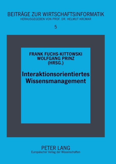 Interaktionsorientiertes Wissensmanagement - 