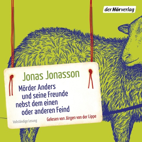 Mörder Anders und seine Freunde nebst dem einen oder anderen Feind - Jonas Jonasson