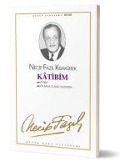Cover-Bild zum Titel 'Katibim' von 'Necip Fazil Kisakürek'