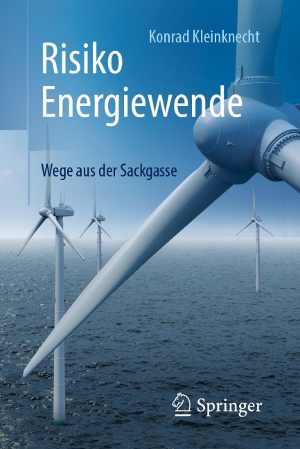 Risiko Energiewende - Konrad Kleinknecht
