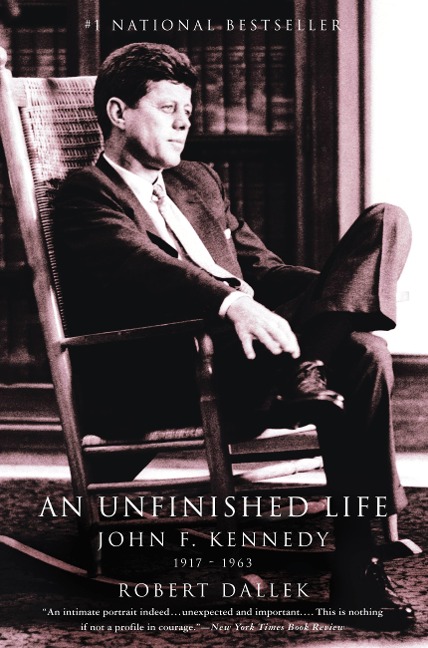 An Unfinished Life - Robert Dallek