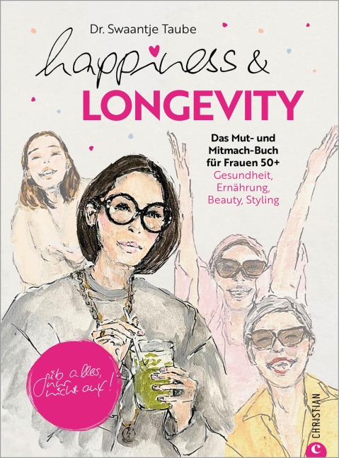 Happiness & Longevity - Swaantje Taube