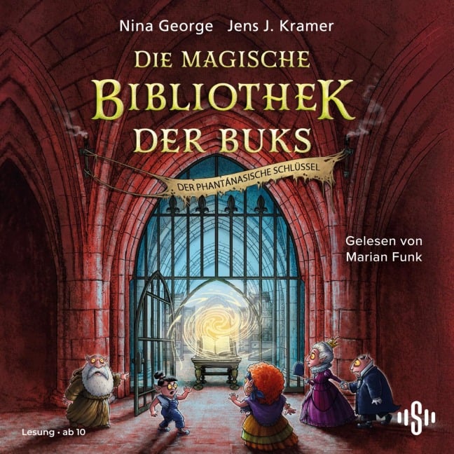 Die magische Bibliothek der Buks 3: Der Phantánasische Schlüssel - Nina George, Jens J. Kramer