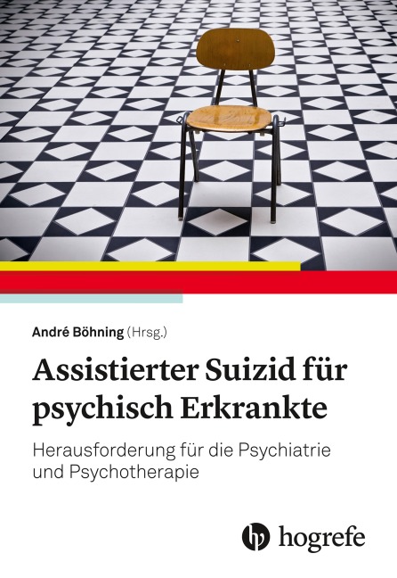 Assistierter Suizid für psychisch Erkrankte - 