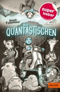Cover-Bild zum Titel 'Die Quantastischen' von 'Ulrich Fasshauer'