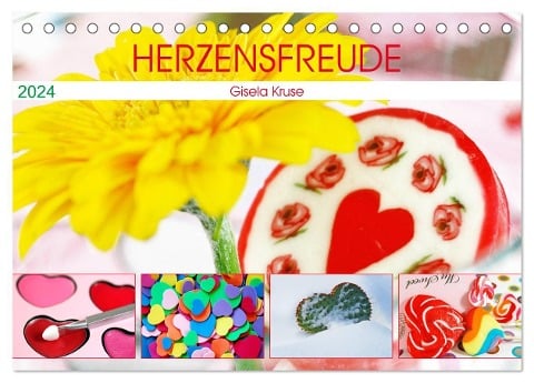 Herzensfreude (Tischkalender 2024 DIN A5 quer), CALVENDO Monatskalender - Gisela Kruse