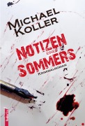 Cover-Bild zum Titel 'Notizen eines Sommers: Österreich Krimi' von 'Michael Koller'