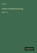 Cover-Bild zum Titel 'Strabo's Erdbeschreibung' von 'Strabo'