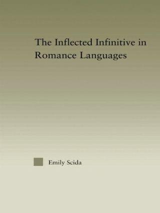 The Inflected Infinitive in Romance Languages - Emily E Scida