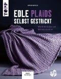 Cover-Bild zum Titel 'Edle Plaids selbst gestrickt' von 'Kathrin Haufler'