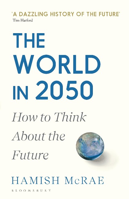 The World in 2050 - Hamish Mcrae