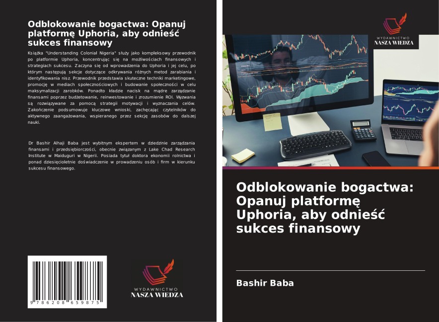 Odblokowanie bogactwa: Opanuj platform¿ Uphoria, aby odnie¿¿ sukces finansowy - Bashir Baba