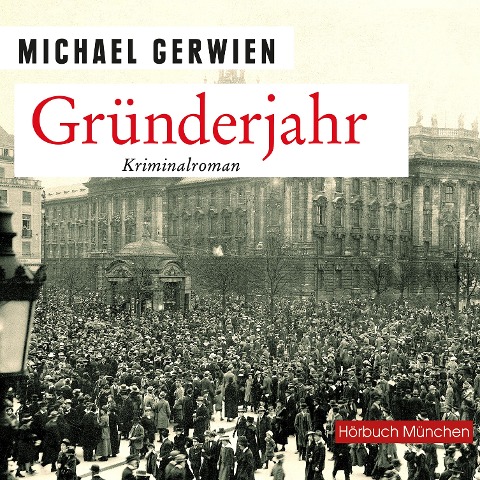 Gründerjahr - Michael Gerwien