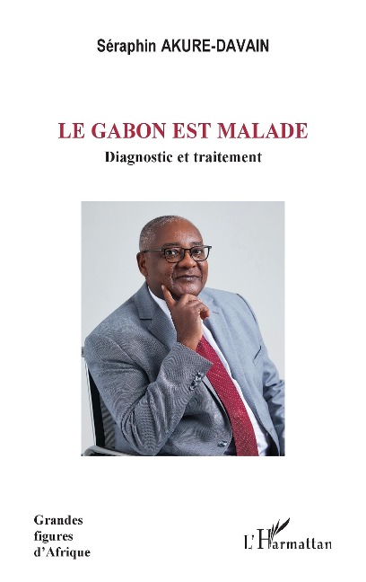 Le Gabon est malade - Akure-Davain