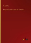 Cover-Bild zum Titel 'La questione dell'ospitale di Treviso' von 'Carlo Salsa'