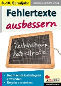 Fehlertexte ausbessern / Klasse 8-10 - Autorenteam Kohl-Verlag