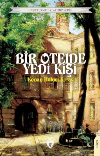 Bir Otelde Yedi Kisi - Kenan Hulusi Koray
