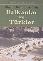 Balkanlar ve Türkler - Rifat Emin Sipahi