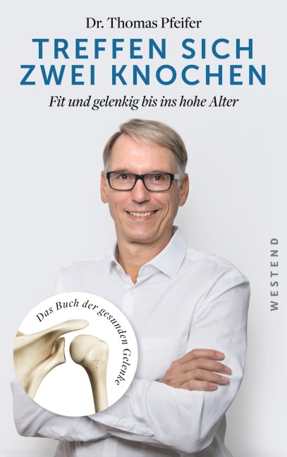 Treffen sich zwei Knochen - Thomas Pfeifer