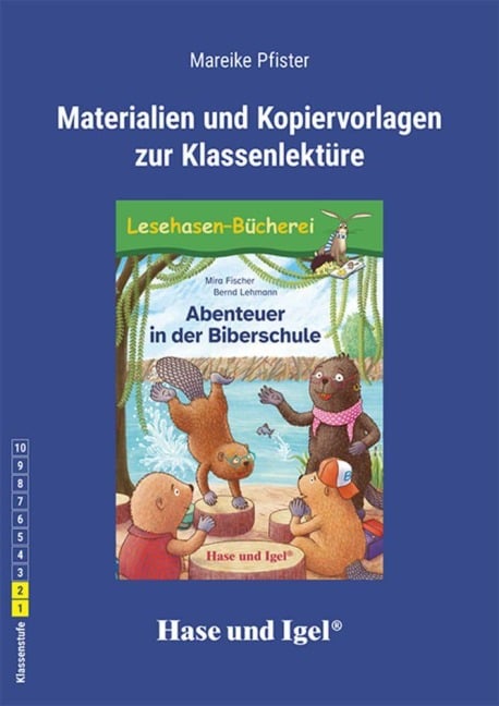 Begleitmaterial: Abenteuer in der Biberschule - Mareike Pfister