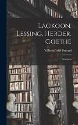 Cover-Bild zum Titel 'Laokoon, Lessing, Herder, Goethe' von 'Howard William Guild'