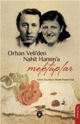 Cover-Bild zum Titel 'Orhan Veliden Nahit Hanima Mektuplar' von 'Kasim Hasan Ünal'