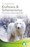 Cover-Bild zum Titel 'Krafttiere & Schamanismus' von 'Angela Fetzner'