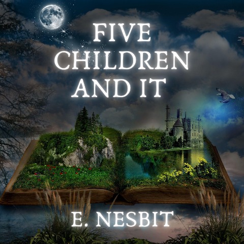 Five Children and It - E. Nesbit
