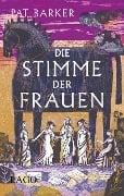Cover-Bild zum Titel 'Die Stimme der Frauen' von 'Pat Barker'
