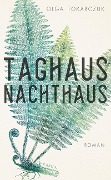 Cover-Bild zum Titel 'Taghaus, Nachthaus' von 'Olga Tokarczuk'