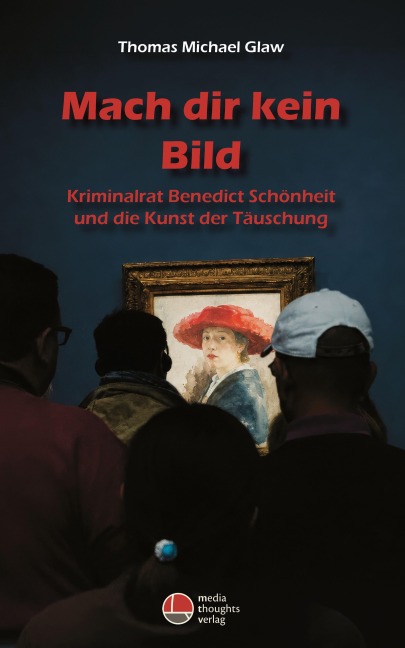 Mach dir kein Bild - Thomas Michael Glaw