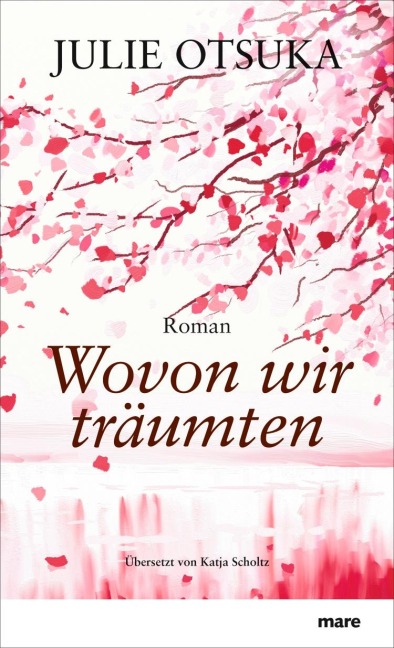 Wovon wir träumten - Julie Otsuka