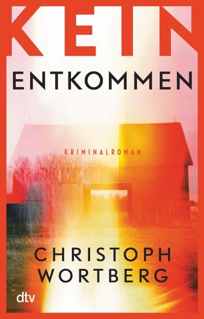 Kein Entkommen - Christoph Wortberg