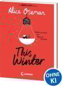 Cover-Bild zum Titel 'This Winter (deutsche Ausgabe)' von 'Alice Oseman'