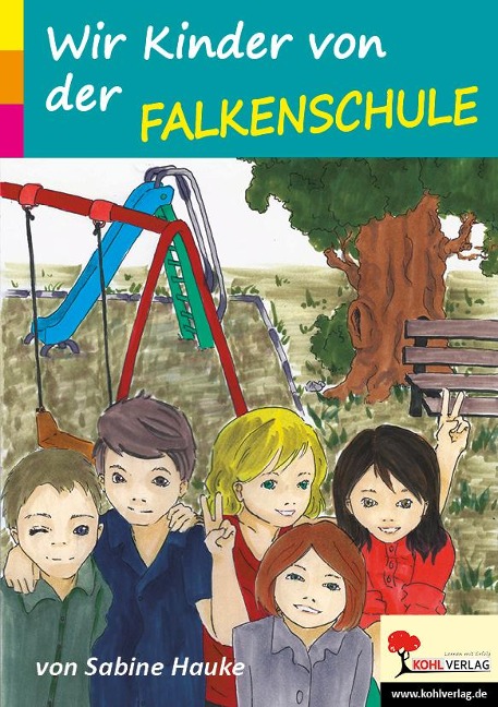 Wir Kinder von der Falkenschule - Sabine Hauke