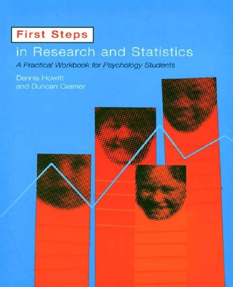 First Steps In Research and Statistics - Dennis Howitt