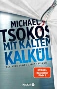 Cover-Bild zum Titel 'Mit kaltem Kalkül' von 'Michael Tsokos'