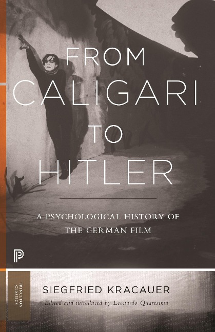 From Caligari to Hitler - Siegfried Kracauer
